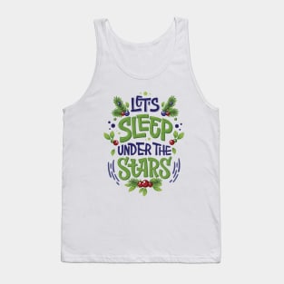 let s sleep under the stars Tank Top